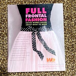 ***3/$25*** FULL FRONTAL FASHION—SOFTCOVER BOOK ON STYLE!